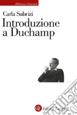 Introduzione a Duchamp libro