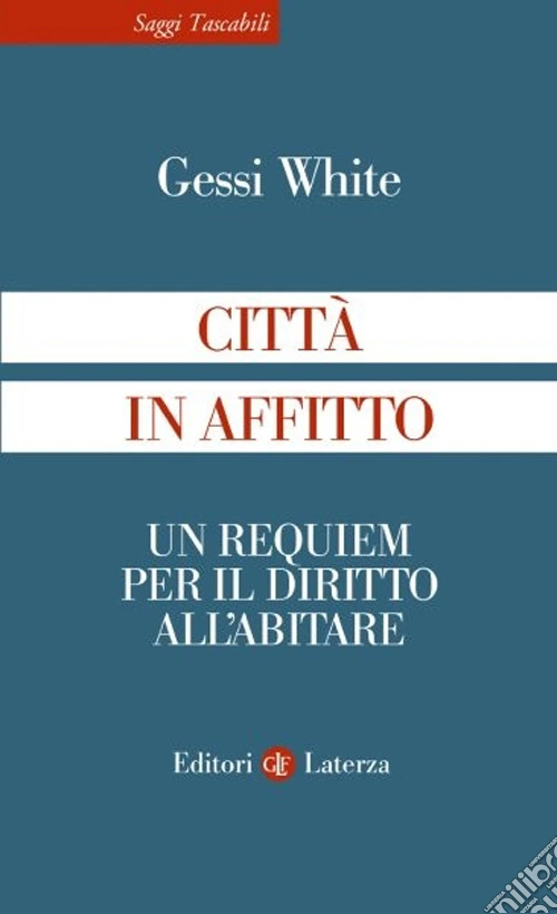 Città in affitto. Un requiem per il diritto all'abitare