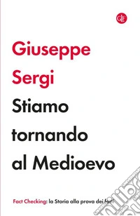 Stiamo tornando al Medioevo libro