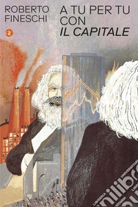 A tu per tu con «Il capitale»