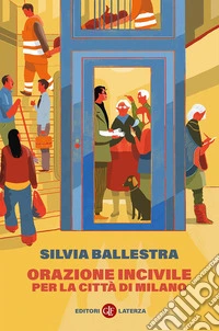Orazione incivile per la città di Milano libro