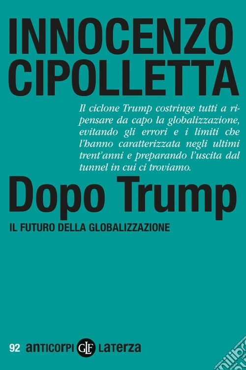 Dopo Trump. Il futuro della globalizzazione