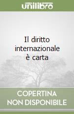 Il diritto internazionale è carta