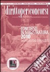 Il diritto per i concorsi. Speciale concorso in magistratura (2010). Vol. 1 libro