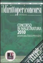 Il diritto per i concorsi. Speciale concorso in magistratura (2010). Vol. 2 libro