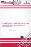 Il federalismo demaniale libro di Loiero Renato