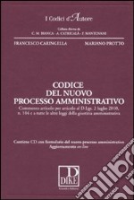 Codice del nuovo processo amministrativo. Con CD-ROM libro