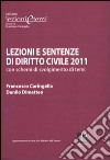 Lezioni e sentenze di diritto civile 2011 con schemi di svolgimento di temi libro