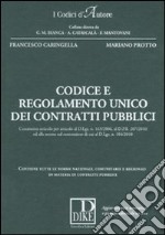 Codice e regolamento unico dei contratti pubblici libro