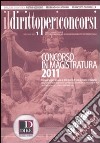 Il diritto per i concorsi. Speciale concorso in magistratura (2011). Vol. 1 libro