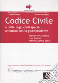 Codice civile e delle leggi civili speciali. Annotato con la giurisprudenza