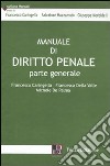 Manuale di diritto penale. Parte generale libro di Caringella Francesco; Della Valle Francesca; De Palma Michele