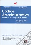 Codice amministrativo annotato con la giurisprudenza libro