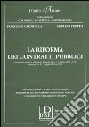 La riforma dei contratti pubblici. Commento organico al decreto sviluppo (D.L. 13 maggio 2011, n. 70, convertito in L. 12 luglio 2011, n. 106) libro