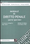 Manuale di diritto penale. Parte speciale libro di Caringella Francesco De Palma Michele Farini Sara