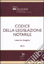 Codice della legislazione notarile