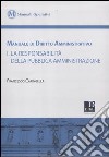 Manuale di diritto amministrativo. Vol. 1: La responsabilità della pubblica amministrazione libro