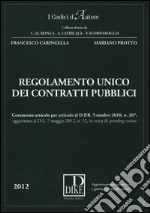 Regolamento unico dei contratti pubblici. Con aggiornamento online libro