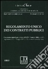 Regolamento unico dei contratti pubblici. Con aggiornamento online libro