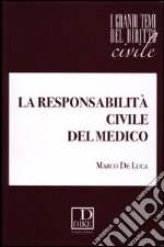 La responsabilità civile del medico