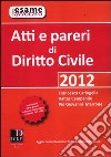 Atti e pareri di diritto civile libro