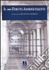 Il nuovo diritto amministrativo (2012). Vol. 3 libro