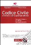 Codice civile annotato con la giurisprudenza libro di Caringella Francesco Buffoni Luca Della Valle Francesca