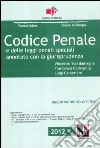 Codice penale e delle leggi penali speciali. Annotato con la giurisprudenza libro di Scordamaglia Vincenzo Caringella Francesco Cameriero Luigi