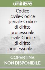 Codice civile-Codice penale-Codice di diritto processuale civile-Codice di diritto processuale penale. Annotati con la giurisprudenza libro