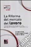 La riforma del mercato del lavoro libro di Tursi Armando Vincenti Pietro Cesare Raimo Beatrice