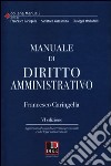 Manuale di diritto amministrativo libro