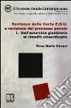 Sentenze della corte E.D.U. e revisione del processo penale. Vol. 1: Dall'autarchia giudiziaria al rimedio straordinario libro