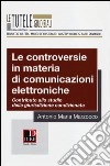 Le controversie in materia di comunicazioni elettroniche. Contributo allo studio della giurisdizione condizionata libro