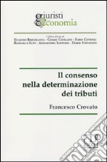 Il consenso nella determinazione dei tributi