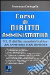 Corso di diritto amministrativo. Vol. 3: Il diritto amministrativo del territorio e del mercato libro