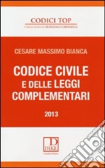 Codice civile e leggi complementari libro