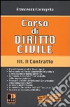 Corso di diritto civile. Vol. 3: Il contratto libro