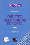 Compendio di diritto dell'unione Europea libro di Vinci Adele