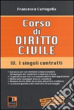 Corso di diritto civile. Vol. 4: I singoli contratti libro