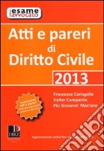 Atti e pareri di diritto civile libro