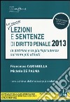 Lezioni e sentenze di diritto penale 2013 libro