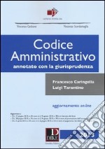 Codice amministrativo annotato con la giurisprudenza. Con aggiornamento online libro