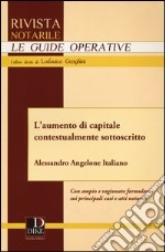 L'aumento di capitale contestualmente sottoscritto