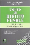 Corso di diritto penale. Vol. 3: Il reato: profili soggetivi libro di Caringella Francesco Levita Luigi