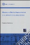 Manuale di diritto amministrativo. Vol. 3: Il riparto di giurisdizione libro