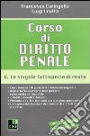 Corso di diritto penale. Vol. 5: Le singole fattispecie di reato libro