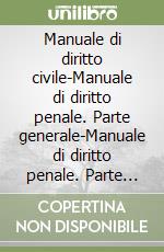 Manuale di diritto civile-Manuale di diritto penale. Parte generale-Manuale di diritto penale. Parte speciale-Manuale di diritto amministrativo libro