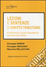 Lezioni e sentenze di diritto tributario. Con aggiornamento online libro