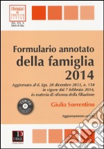 Formulario annotato della famiglia 2014. Con CD-ROM libro