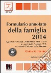 Formulario annotato della famiglia 2014. Con CD-ROM libro di Sorrentino Giulia